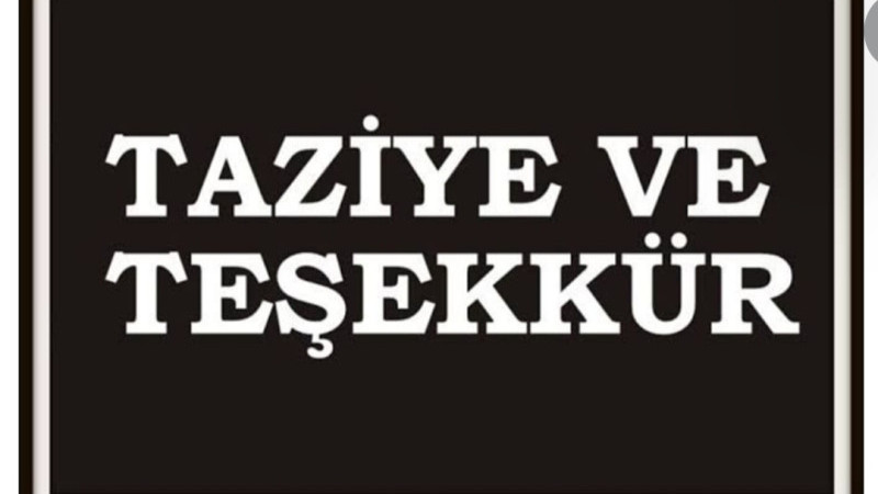 GÖRENDAĞLI AİLESİNİN TAZİYE TEŞEKKÜR MESAJI