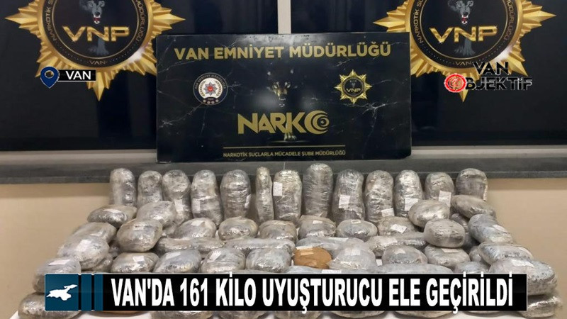 Van'da 161 kilo 500 gram uyuşturucu ele geçirildi