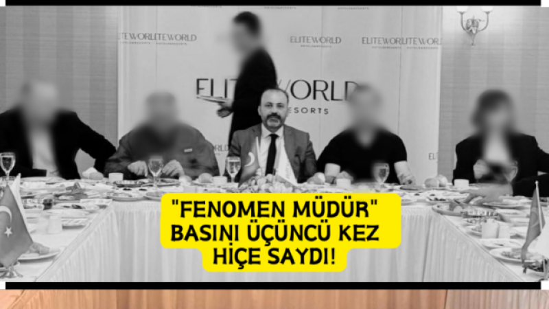Fenomen Müdür Basını Yine Hiçe Saydı