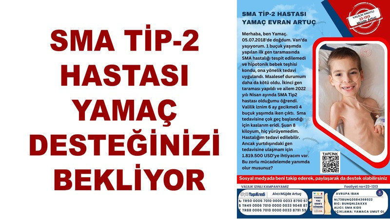 SMA TİP-2 hastası Yamaç Desteğinizi Bekliyor