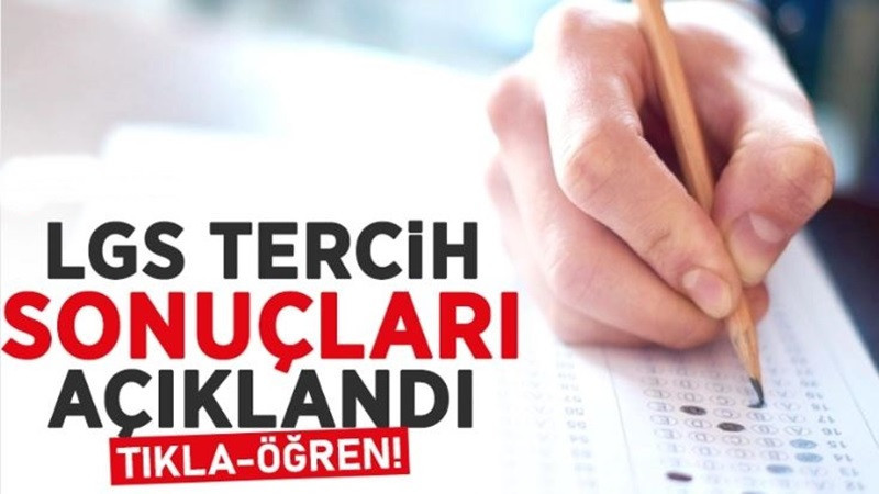 LGS tercih sonuçları açıklandı! Tıkla öğren...