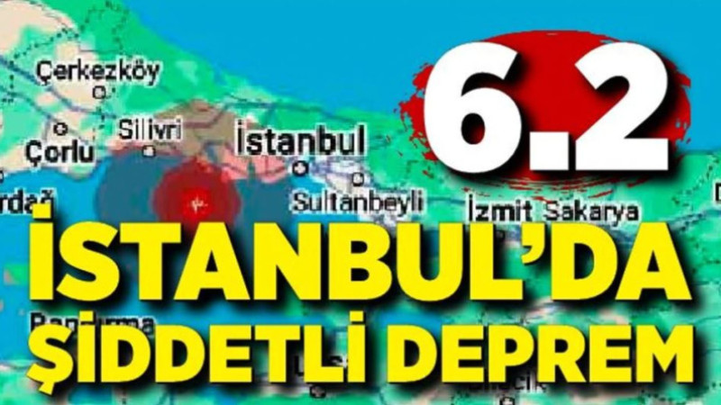 İstanbul'da 6.2 büyüklüğünde şiddetli deprem!