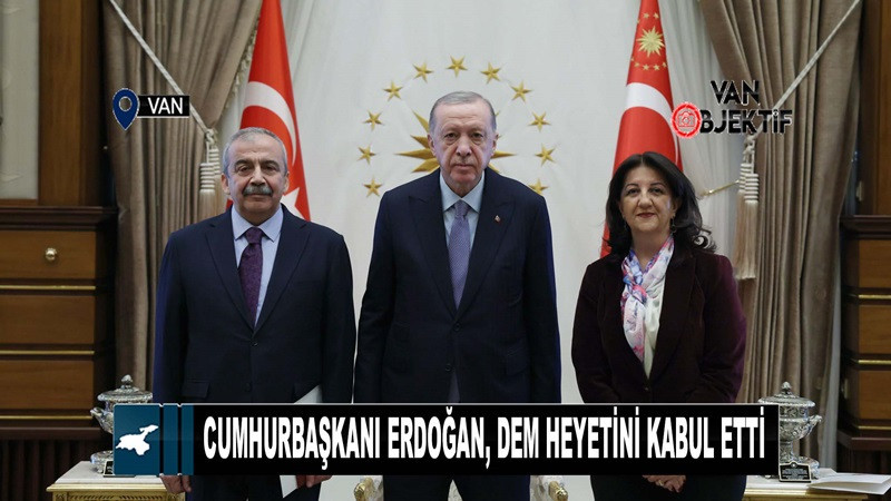 Cumhurbaşkanı Erdoğan, DEM heyetini kabul etti
