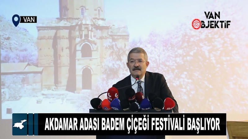 Akdamar Adası Badem Çiçeği Festivali lansman toplantısı yapıldı 