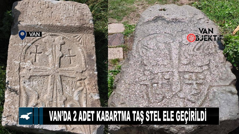  Van’da 2 adet kabartma taş stel ele geçirildi 