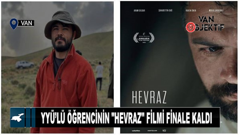 Van YYÜ’lü öğrencinin Hevraz filmi finale kaldı