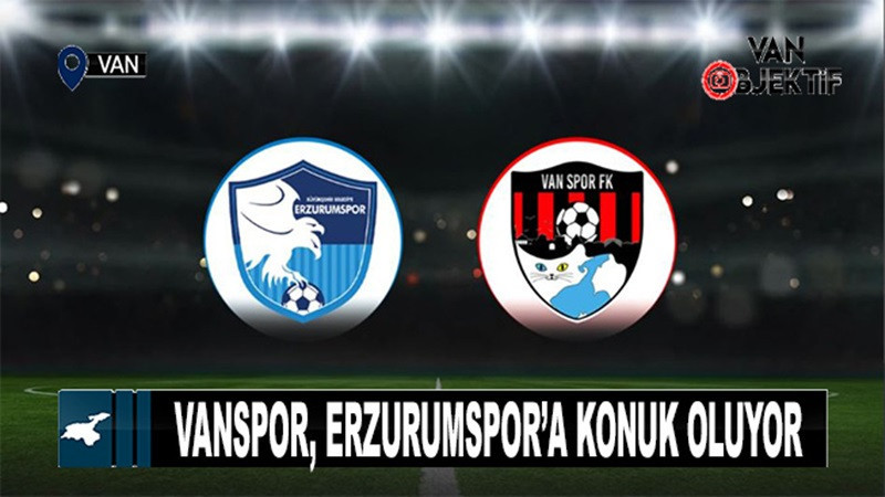 Vanspor, Erzurumspor’un konuğu…