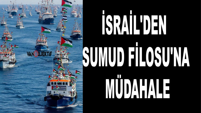 İsrail'den Sumud Filosu'na müdahale