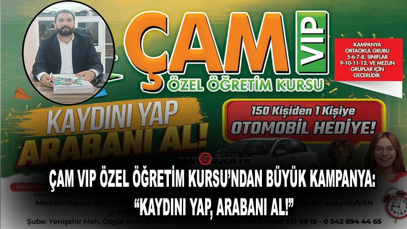 Çam VIP Özel Öğretim Kursu’ndan Büyük Kampanya: “Kaydını Yap, Arabanı Al!”
