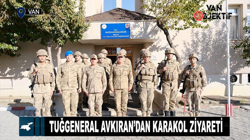 Tuğgeneral Avkıran’dan Erciş’te jandarma karakoluna ziyaret