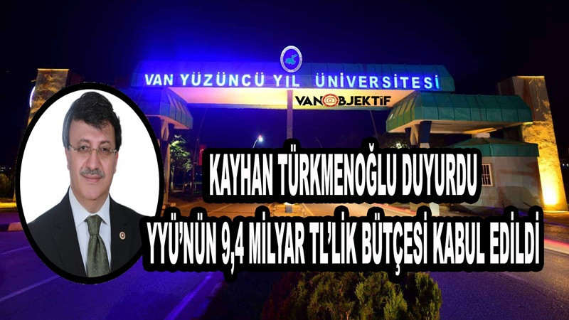 Van YYÜ’nün 2026 Bütçesi TBMM’de Kabul Edildi