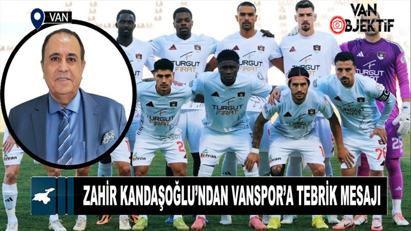 Zahir Kandaşoğlu’ndan Vanspor’a Tebrik Mesajı