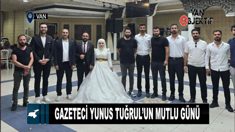 Gazeteci Yunus Tuğrul'un mutlu günü