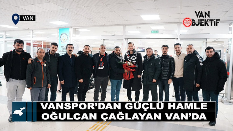 Vanspor’dan Güçlü Hamle, Oğulcan Çağlayan Van’da