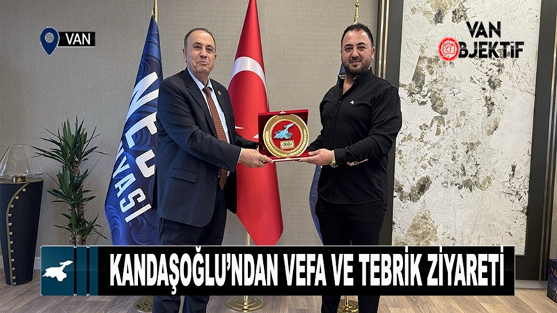 Kandaşoğlu’ndan Vefa ve Tebrik Ziyareti