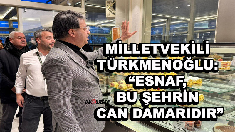 Kayhan Türkmenoğlu: “Esnaf, Bu Şehrin Can Damarıdır”