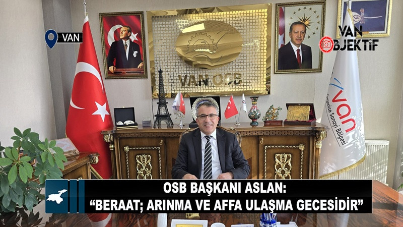 OSB Başkanı Aslan: “Beraat; arınma ve affa ulaşma gecesidir”