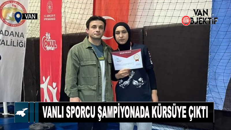 Vanlı Sporcu Türkiye Şampiyonasında Kürsüye Çıktı