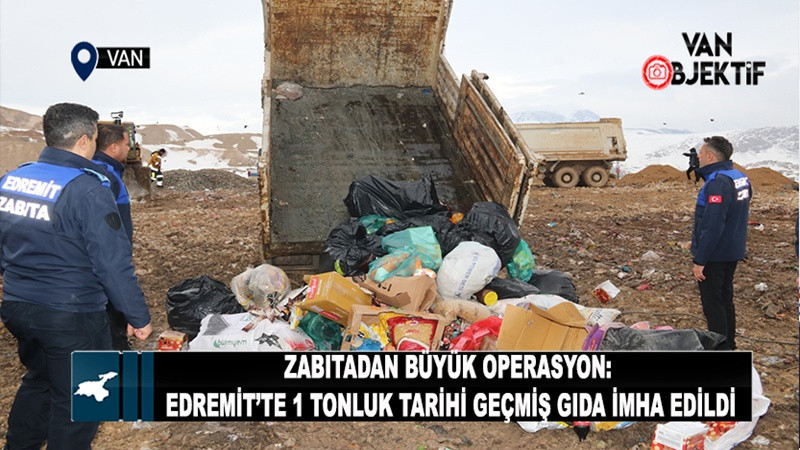 Zabıtadan Büyük Operasyon: Edremit’te 1 Tonluk Tarihi Geçmiş Gıda İmha Edildi