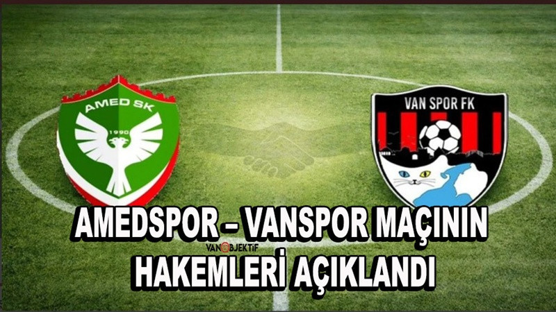 Amedspor – Vanspor Maçının Hakemleri Açıklandı