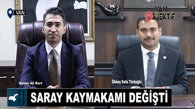 Saray Kaymakamı değişti