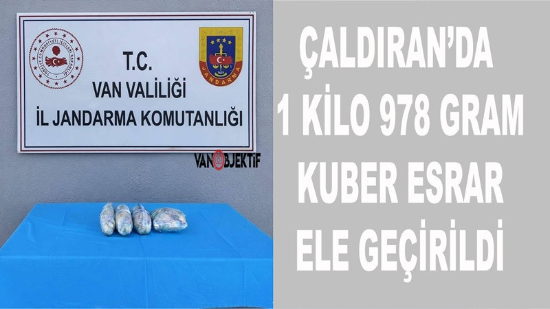 Çaldıran’da 1 Kilo 978 Gram Kuber Esrar Ele Geçirildi