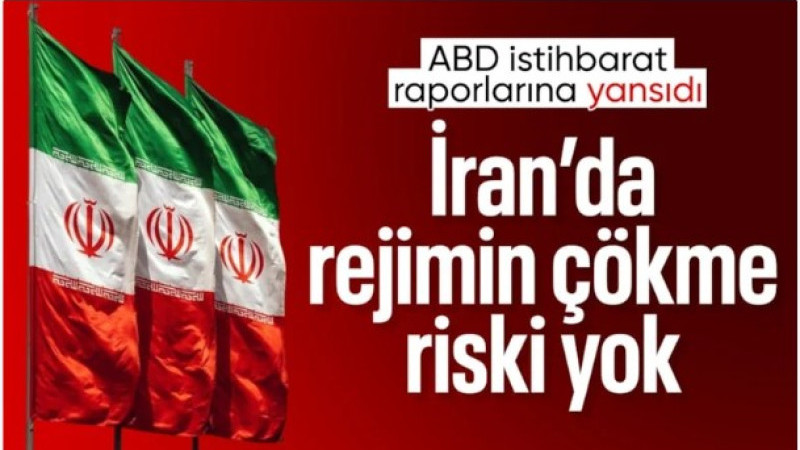 ABD istihbaratı: İran’da rejimin çökme riski görünmüyor