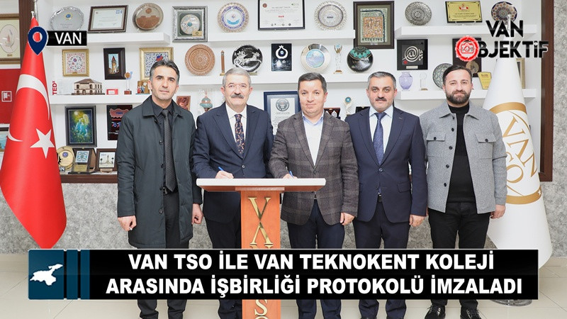 Van TSO ile Van Teknokent Koleji arasında işbirliği protokolü imzaladı