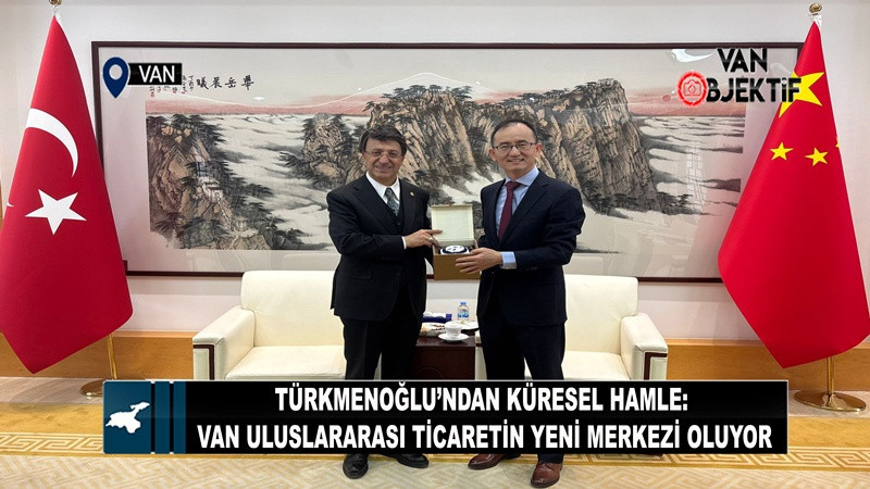 AK Parti Van Milletvekili Kayhan Türkmenoğlu, Van’ı uluslararası ticaretin güçlü merkezlerinden biri