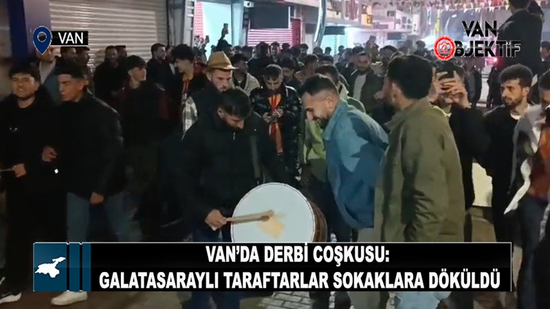Van’da Derbi Coşkusu: Galatasaraylı Taraftarlar Sokaklara Döküldü