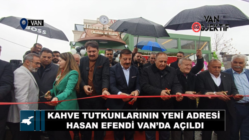 Kahve Tutkunlarının Yeni Adresi Hasan Efendi Van’da Açıldı