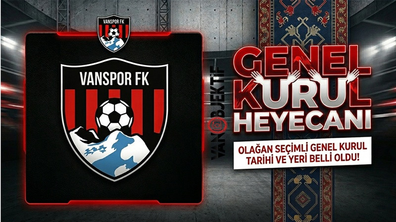 Vanspor FK’da Genel Kurul Startı Verildi