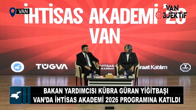 Bakan Yardımcısı Kübra Güran Yiğitbaşı Van'da konuştu