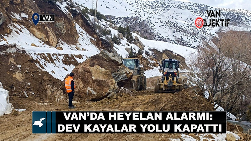 Van’da Heyelan Alarmı: Dev Kayalar Yolu Kapattı