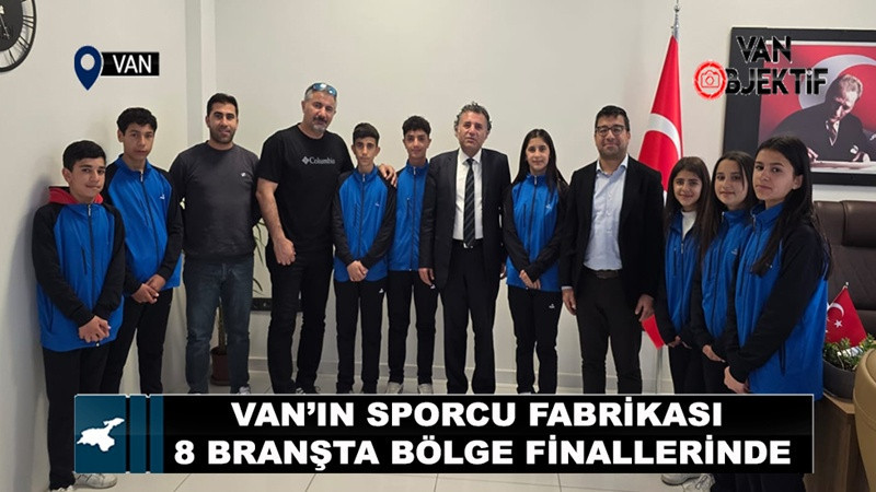 Van’ın Sporcu Fabrikası 8 Branşta Bölge Finallerinde