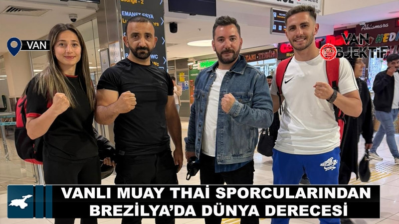 Vanlı muay thai sporcularından Brezilya’da dünya derecesi