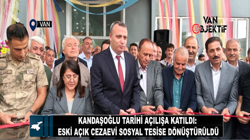 Kandaşoğlu tarihi açılışa katıldı: Eski açık cezaevi sosyal tesise dönüştürüldü