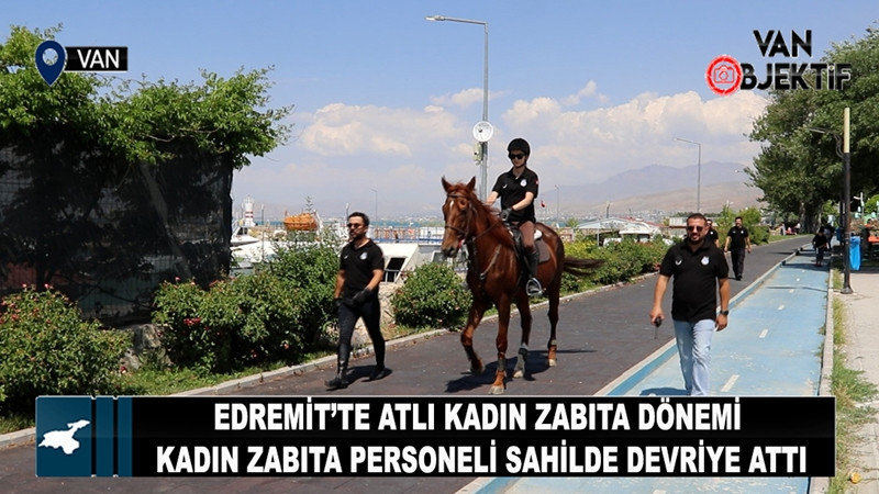 Edremit’te Atlı Kadın Zabıta Dönemi