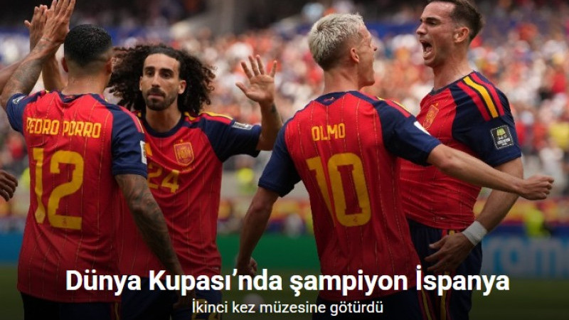 Dünya Kupası’nda şampiyon İspanya