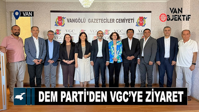 DEM Parti'den VGC’ye ziyaret
