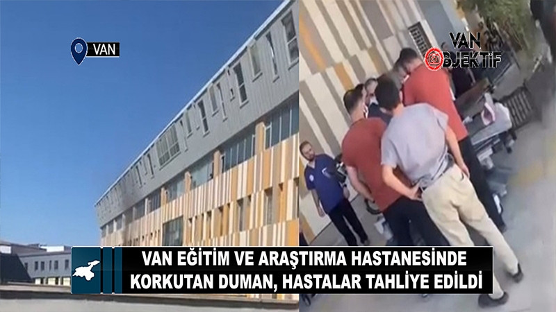 Van Eğitim ve Araştırma Hastanesinde korkutan duman