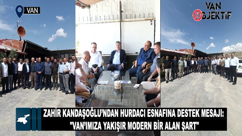 Zahir Kandaşoğlu’ndan hurdacı esnafına destek mesajı: