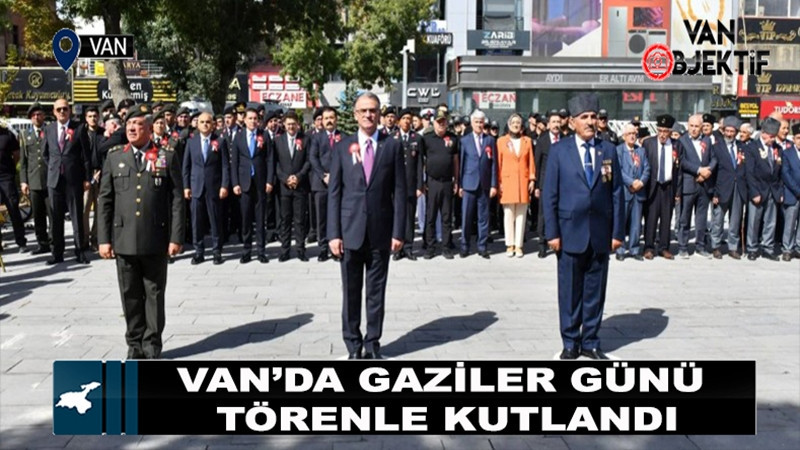Van’da Gaziler Günü dolayısıyla çelenk sunma töreni düzenlendi