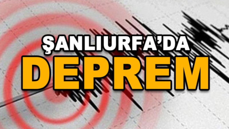 Şanlıurfa'da 5.4 büyüklüğünde deprem