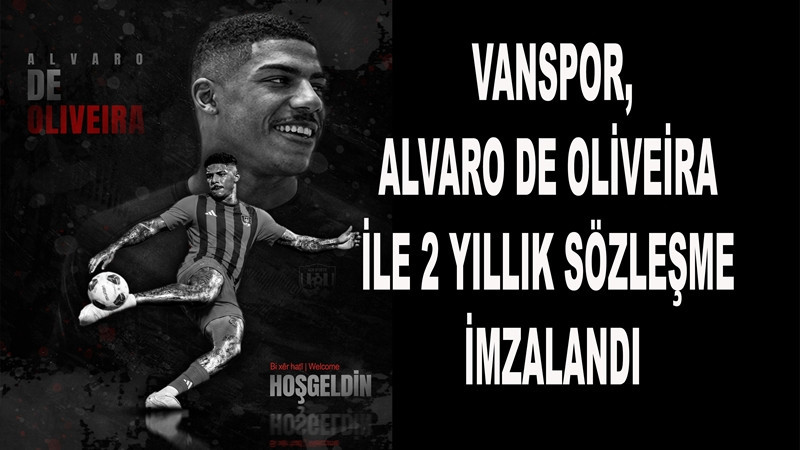 Vanspor, Alvaro de Oliveira ile 2 yıllık sözleşme imzalandı