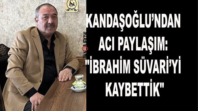 Zahir Kandaşoğlu’ndan acı paylaşım: