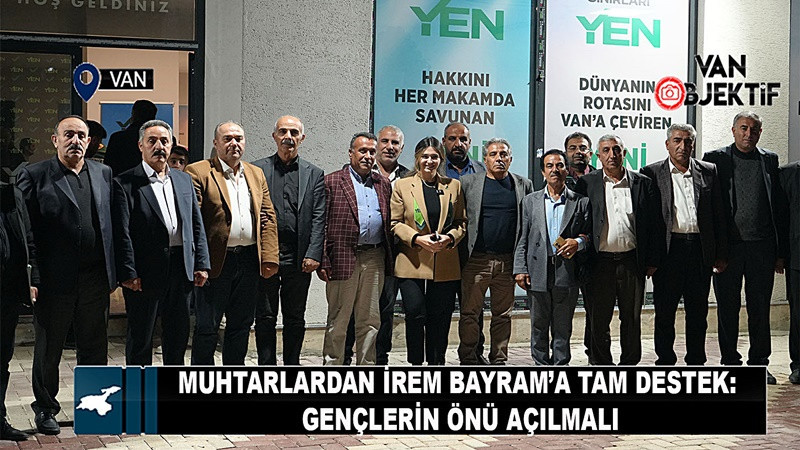 Muhtarlardan İrem Bayram’a Tam Destek: Gençlerin Önü Açılmalı