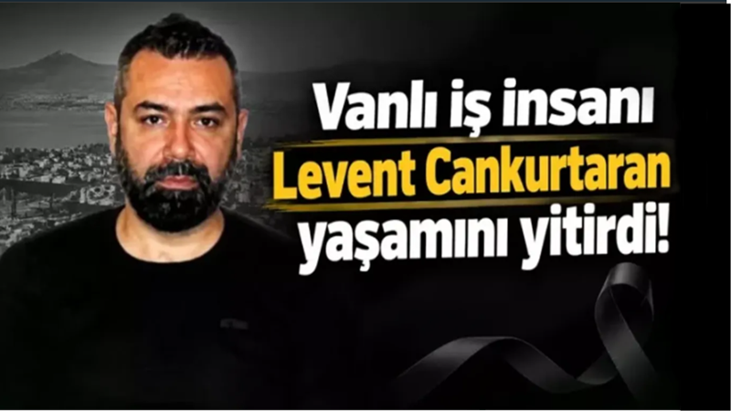 Vanlı iş adamından acı haber