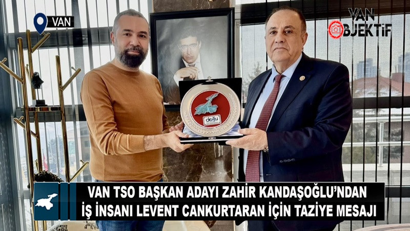Zahir Kandaşoğlu’ndan merhum iş insanı Levent Cankurtaran için taziye mesajı