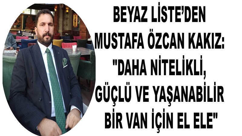 Mustafa Özcan Kakız: